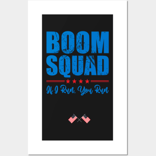 Boom Squad If I Run, You Run Posters and Art